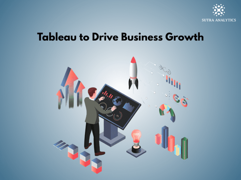 How Sutra Analytics Uses Tableau to Drive Business Growth for Clients