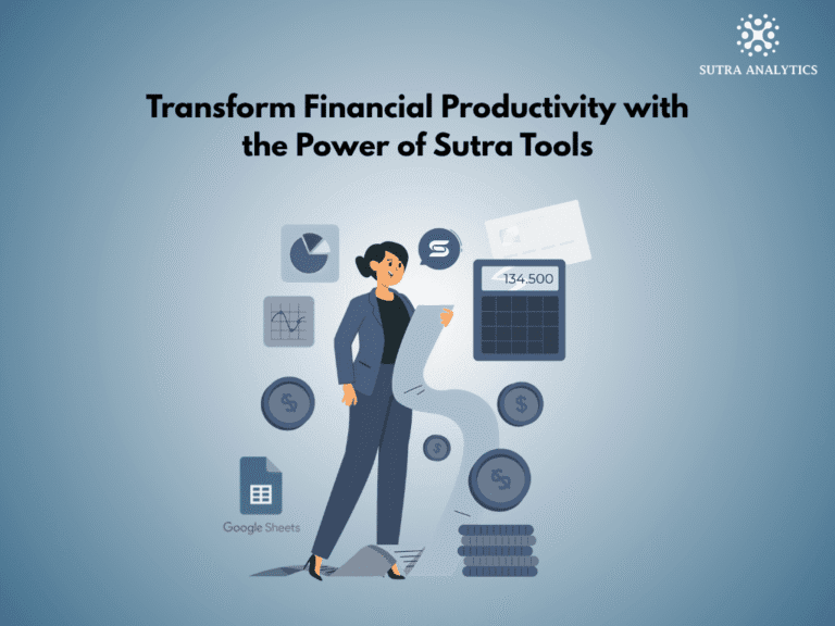 How Finance Teams Use Sutra Tools to Leverage Productivity