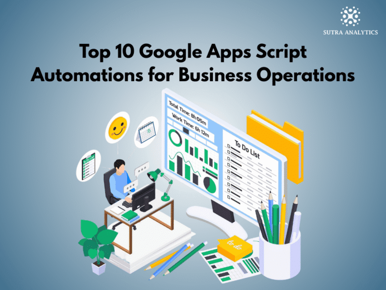 Top 10 Google Apps Script Automations for Business Operations